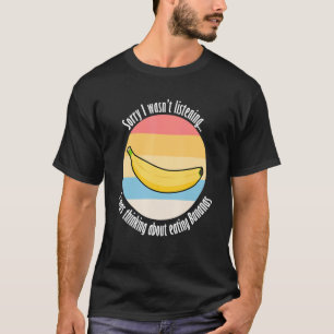 Camiseta Comendo bananas exóticas cotas irônicas Frutas