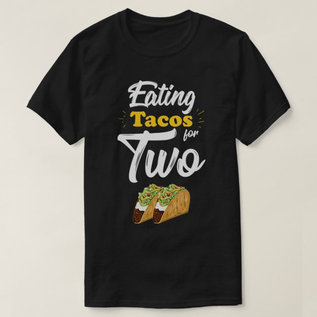 Camiseta Comendo Tacos Para Dois Anúncios Engraçados De Gra (Frente do Design)