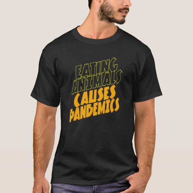 Camiseta Comer Animais Causa Pandemia em Vegan (Frente)