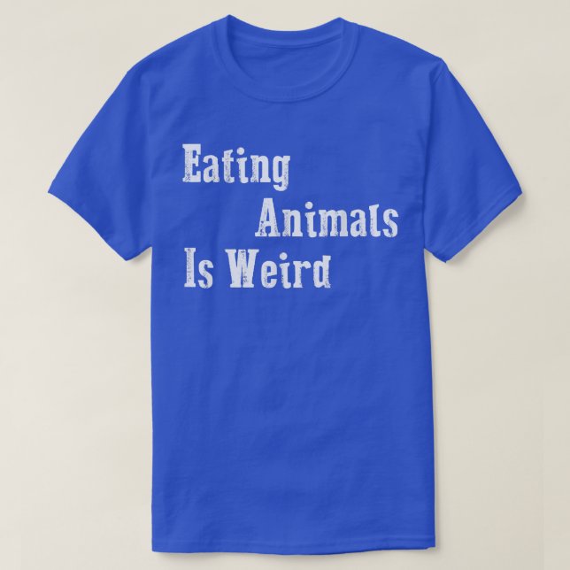 Camiseta Comer Animais É Estranho - Presente De Vegan - T-  (Frente do Design)