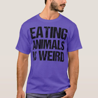 Camiseta Comer Animais É Um Estranho Orgulho Vegetariano An