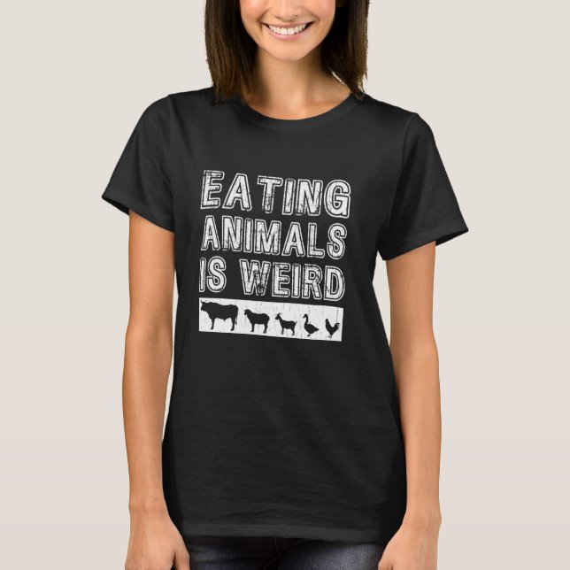 Camiseta Comer Animais É Uma Base Vegetal Estranha Do Dia M (Frente)
