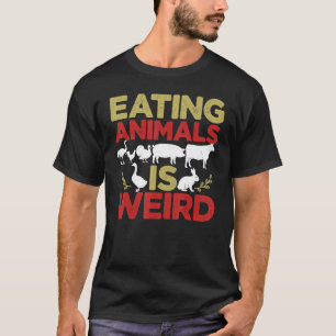 Camiseta Comer Animais É Vegetariano Vegano Estranho