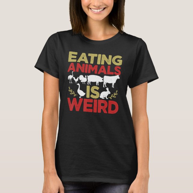 Camiseta Comer Animais É Vegetariano Vegano Estranho (Frente)