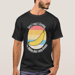 Camiseta Comer Bananas Ironicamente Dizendo Frutas Delicios