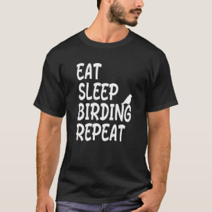 Camiseta Comer Birdwatcher de Repetição de Aves do Sono