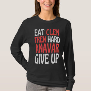 Camiseta Comer Clen Esteroides Tren Anabólico Fisiculturi