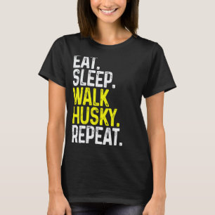 Camiseta Comer Dormir Andar Husky Repetir Cachorro Engraçad