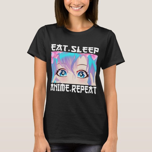 Camiseta Comer Dormir Anime Repetir (Frente)