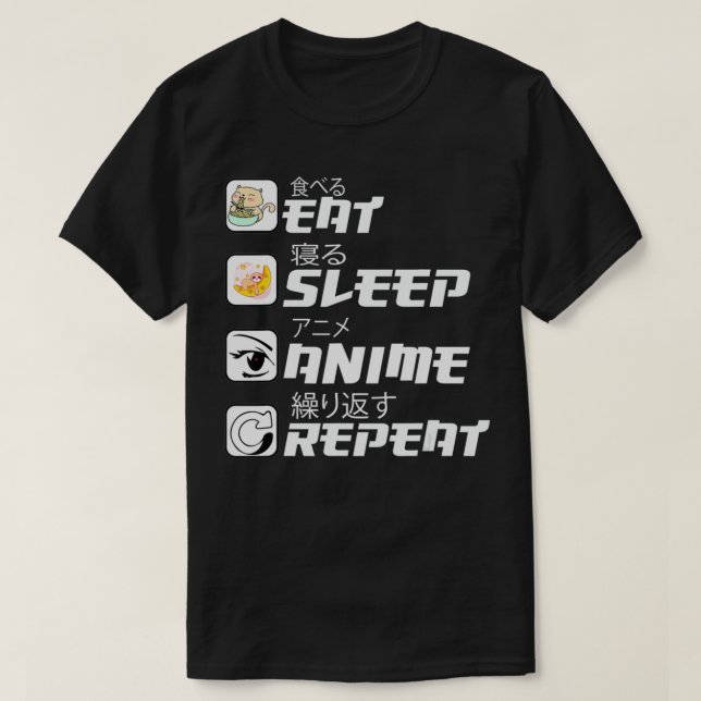 Camiseta Comer Dormir Anime Repetir Divertido Manga Japonês (Frente do Design)