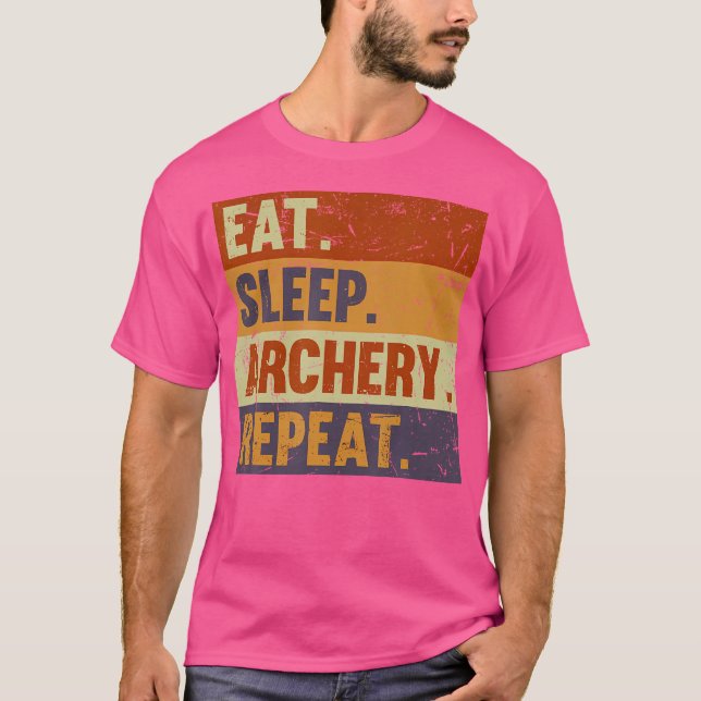 Camiseta Comer Dormir Arquear Repetir Arqueiro Divertido Ar (Frente)