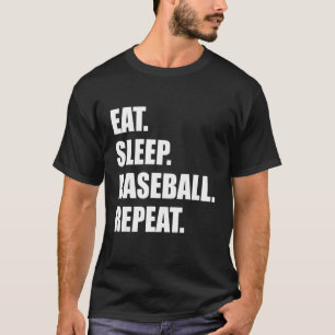 Camiseta Comer. Dormir. Beisebol. Repetir. Beisebol Engraça