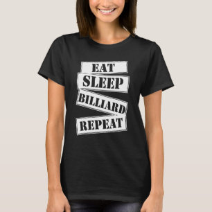 Camiseta Comer Dormir Bilhar Repetir Snooker Piscina Jogado