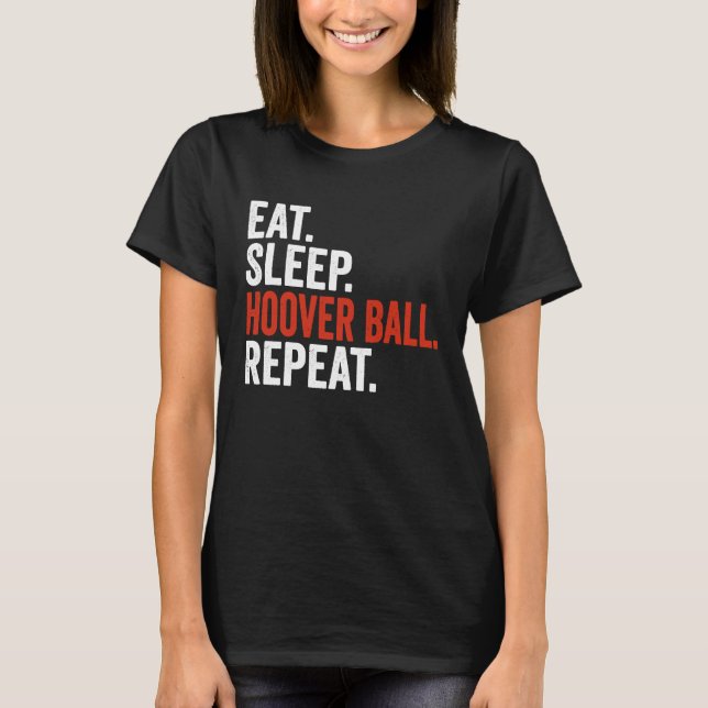 Camiseta Comer Dormir Bola Hoover (Frente)