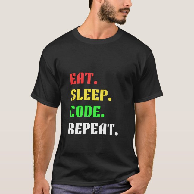 Camiseta Comer Dormir Código Repetir – Programador Divertid (Frente)