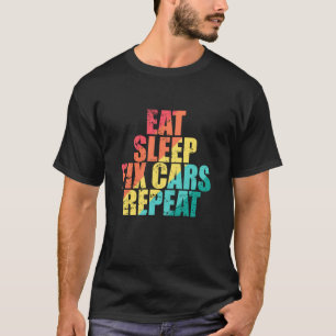 Camiseta Comer Dormir Consertar Carros Repetir Mecânico Aut