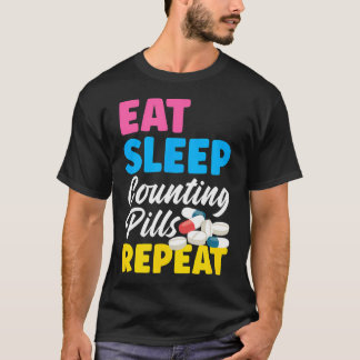 Camiseta Comer Dormir Contar Comprimidos Repetir Técnico Fa
