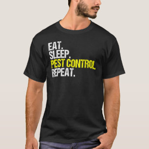 Camiseta Comer Dormir Controle de Pragas Repetir Exterminad