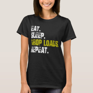 Camiseta Comer dormir Descarregar Cargas Repetir Vida de Ca
