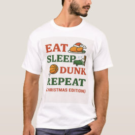 Camiseta Comer Dormir Dunk Repetir - Basquete Natal Diverti