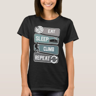 Camiseta Comer Dormir Escalar Repetir Escalador de Velocida