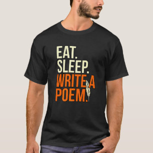 Camiseta Comer Dormir Escrever Poema Poeta Escritor Autor P