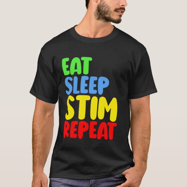 Camiseta Comer Dormir Estímulo Repetir Orgulho Espectro Cri (Frente)