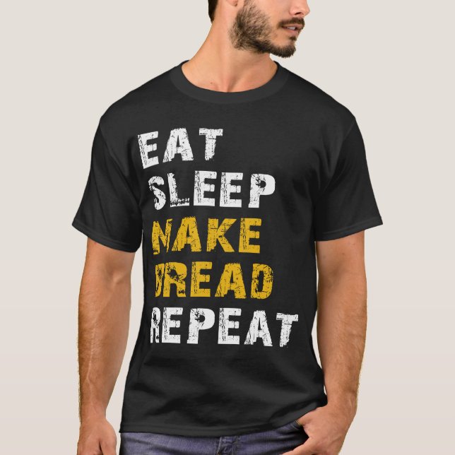 Camiseta comer, dormir fazer pão (Frente)