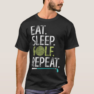 Camiseta Comer Dormir Golfe Repetir Golfe Golfista Engraçad
