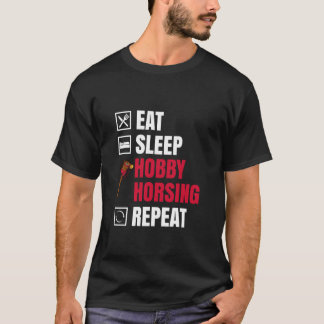 Camiseta Comer Dormir Hobby Horse Repetir Hobby Horsing