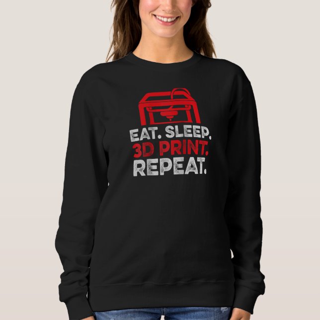 Camiseta Comer Dormir Imprimir 3d Repetir Hobby Entusiasta  (Frente)