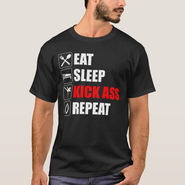 Camiseta Comer. Dormir. Kick-Ass. Repetir (Frente)