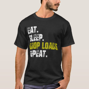 Camiseta Comer dormir largar cargas repetir vida de caminhã