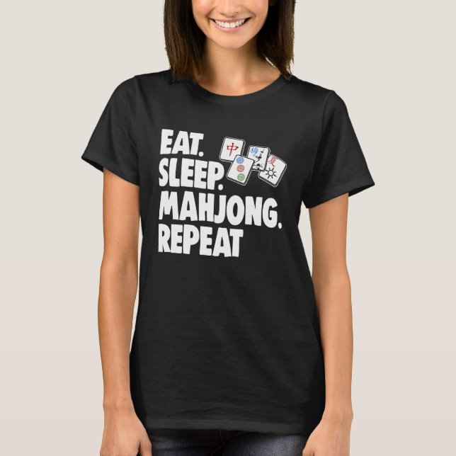 Camiseta Comer Dormir Mahjong Repetir Mulheres Jogo (Frente)