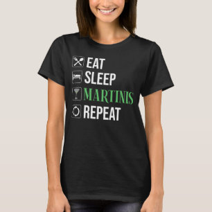 Camiseta Comer. Dormir. Martinis. Repetir.