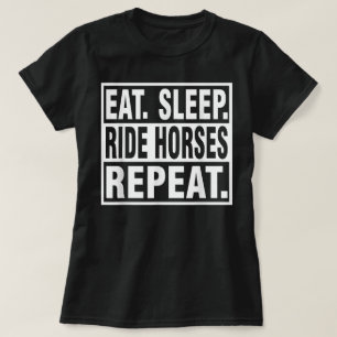 Camiseta Comer Dormir Montar Cavalos Repetir Montaria