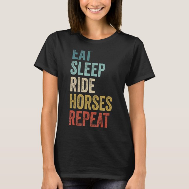 Camiseta Comer Dormir Montar Cavalos Repetir Passagem a Cav (Frente)