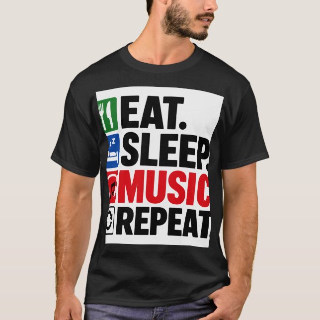 Camiseta Comer Dormir Música Repetir (Frente)