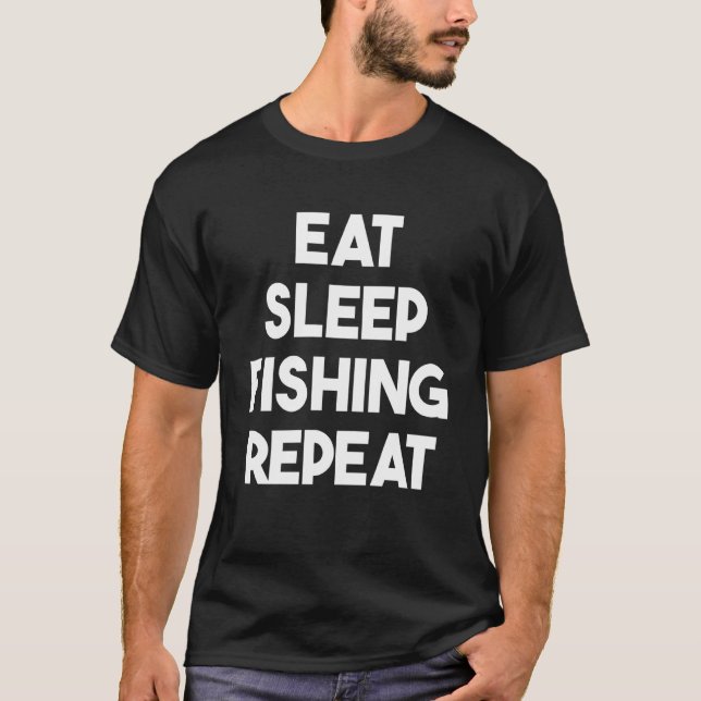 Camiseta Comer Dormir Pesca Repetir - Divertida Pesca (Frente)