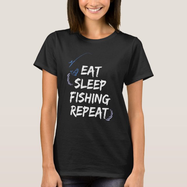 Camiseta Comer dormir Pescar repetir (Frente)