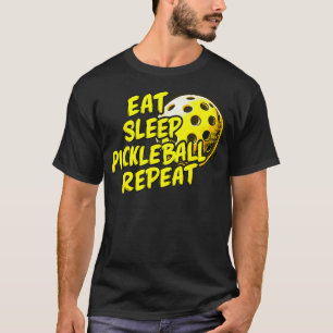 Camiseta Comer Dormir Pickleball Repetir Divertido Pickleba