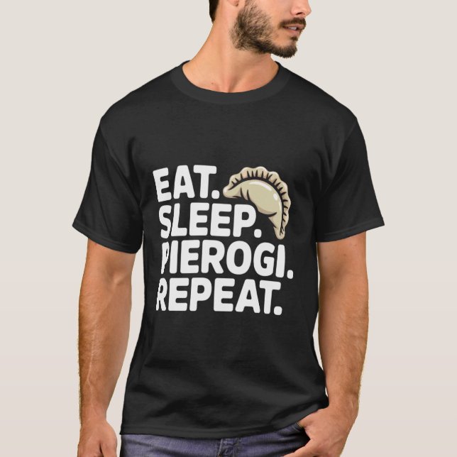 Camiseta Comer Dormir Pierogi Repetir Comida Polonesa Diver (Frente)