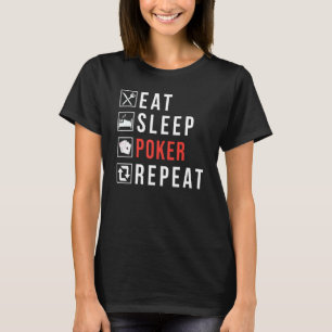 Camiseta Comer Dormir Poker Repetir Cartas de Jogo de Poker