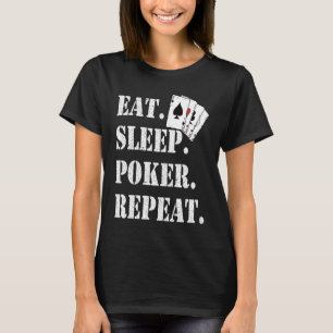 Camiseta Comer Dormir Poker Repetir Ditado de Cassino Poker