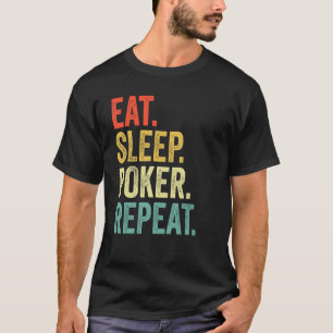 Camiseta Comer Dormir Poker Repetir Jogador de Poker Vintag