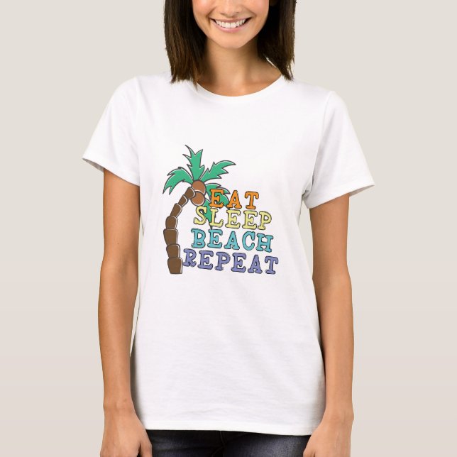 Camiseta Comer Dormir Praia Repetir (Frente)