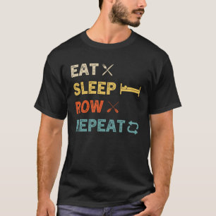 Camiseta Comer Dormir Remar Repetir Remo Tripulação