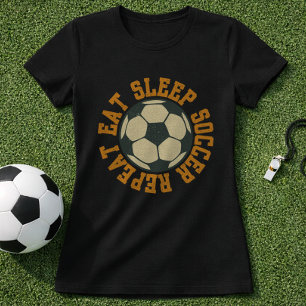 Camiseta Comer Dormir Repetir Insígnia de Fã de Futebol