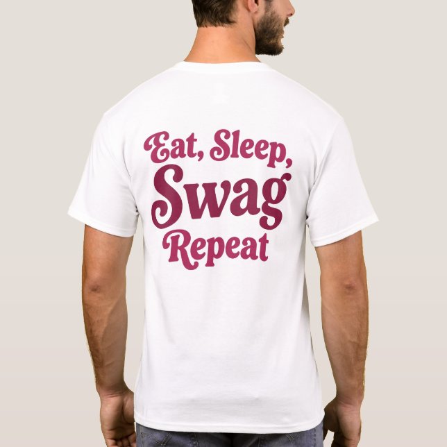 Camiseta Comer. Dormir. Swag. Repetir (Verso)