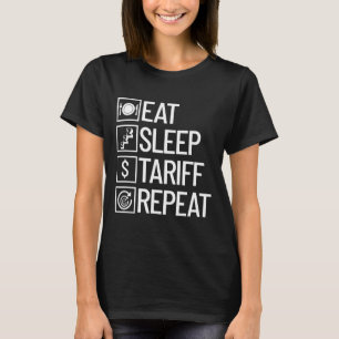 Camiseta Comer Dormir Tarifa Repetir Engraçado Trump Tarifa